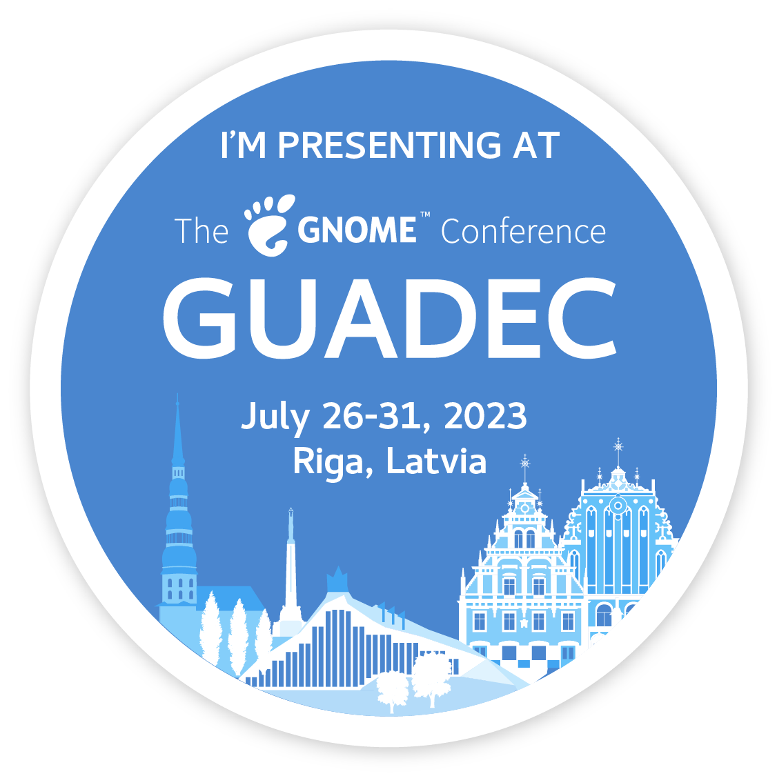 I'm Presenting at GUADEC July 26-31, 2023 in Riga, Latvia